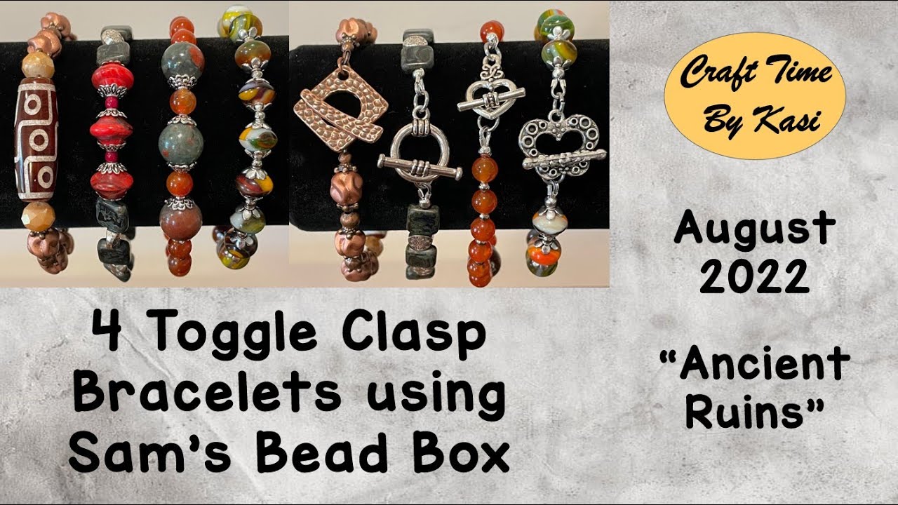 4 Toggle Clasp Bracelets using August 2022 Sam's Bead Box YouTube