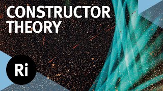 Constructor Theory: A New Explanation of Fundamental Physics  Chiara Marletto and Marcus du Sautoy