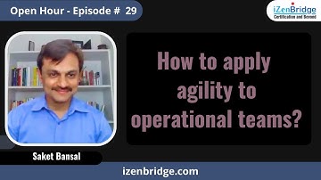 How to Apply Agility to Operational Teams?