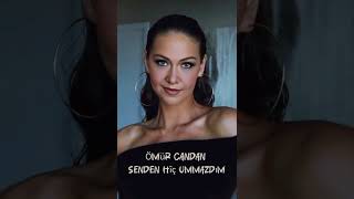 Ömür Candan - Senden Hiç Ummazdım : 2025