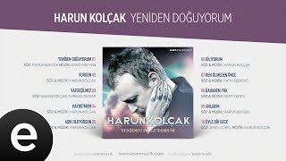 Ben Ölmeden Önce (Harun Kolçak) Official Audio #benölmedenönce #harunkolçak - Esen Müzik