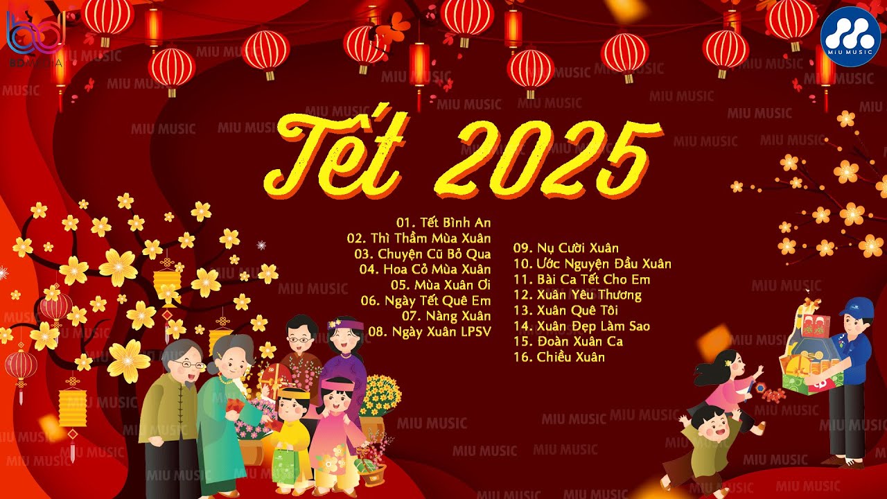 Nhạc Tết 2025 Remix, Top 15 Bản Nhạc Xuân EDM Hay Nhất Nghe Là Thấy Tết - Chào Xuân Ất Tỵ 2025