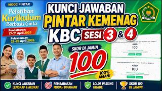 Kunci Jawaban Pintar Kemenag Kurikulum Berbasis Cinta (KBC) - Sesi 3 dan 4. Nilai 100.