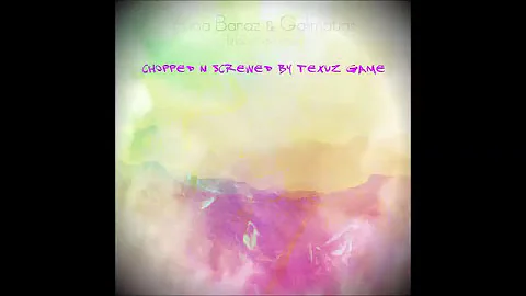 Alina Baraz & Galimatias   Make You Feel Chopped n Screwed by Texuz Game