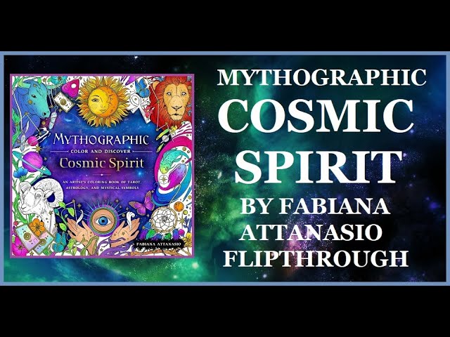 Mythographic Color and Discover: Cosmic Spirit: An Artist's Coloring Book  of Tarot, Astrology, and Mystical Symbols