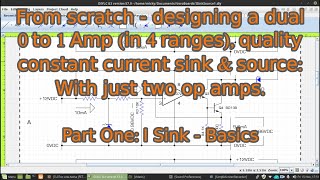 Designing a dual constant current sink and source instrument, Part 1.