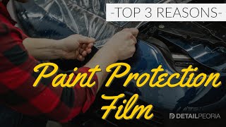 The TOP 3 Reasons to Install Paint Protection Film - PPF Essentials by Detail Peoria 859 views 4 years ago 1 minute, 45 seconds