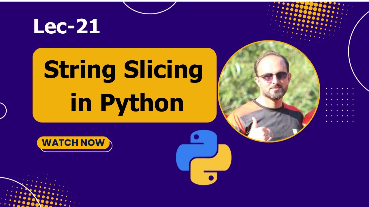 String Slicing in Python | Python For Beginners - Lec # 21 - YouTube
