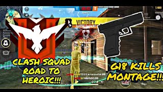 Clash Squad Road to Heroic(G18 Kills) - Garena Free Fire