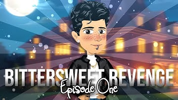 Bittersweet Revenge - MSP Series (Episode 1)
