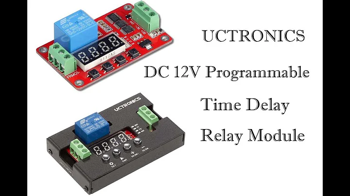 How to Use UCTRONICS Time Delay Relay Module