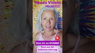 KLARTEXT: #SELBSTFÜRSORGE statt #SELBSTSABOTAGE! 💥⚡️#bewusstsein #klartext #Selbsterkenntnis 💎💕