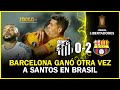 BARCELONA GANÓ OTRA VEZ A SANTOS EN BRASIL