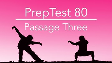 PrepTest 80, Section 2, Passage 3, LSAT Prep with Dave Hall of Velocity Test Prep