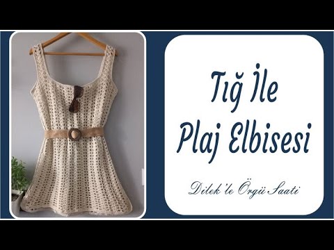 Basit Tığ İşi Pilaj Elbisesi / Crochet Beach Dress / 2022 Yaz Plaj Trendleri