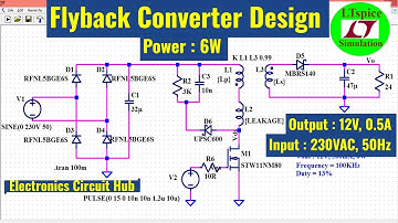 12V 6W Flyback Converter Design in LTSpice | Detailed Simulation Explained