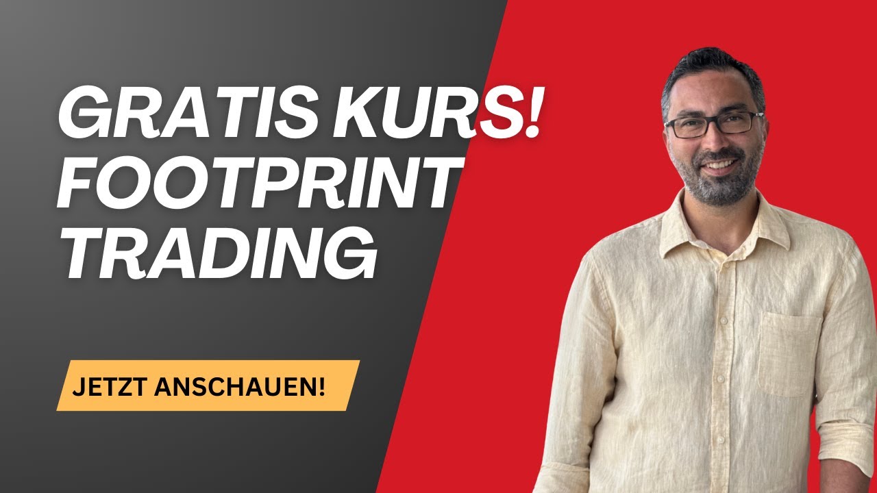 Trading lernen OHNE Umwege: Kostenloser Footprint Kurs + LIVE Webinar 🎯 | Marktmechanik Trading