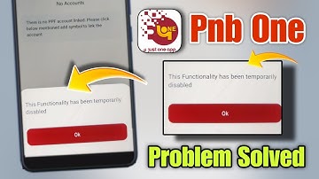 Pnb one this functionality has been temporarily disabled | Pnb one registration problem