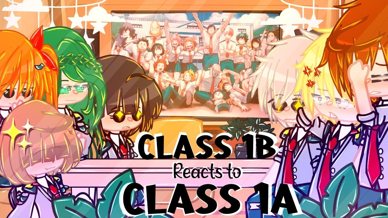 Class 1B Reacts To Class 1A ||BNHA/MHA||.!Tiktoks!.||⚠️FW⚠️||