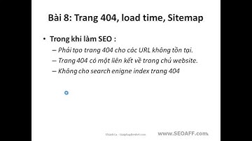 Hướng dẫn SEO website,blogger lên top 1 google  Bài 8 Trang 404 Load Time  Site Map