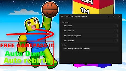 BEST 🏀 Super Dunk [🌎 WORLD 2] script hack 2023 (Roblox) have auto dunk , auto rebirth and more !!!