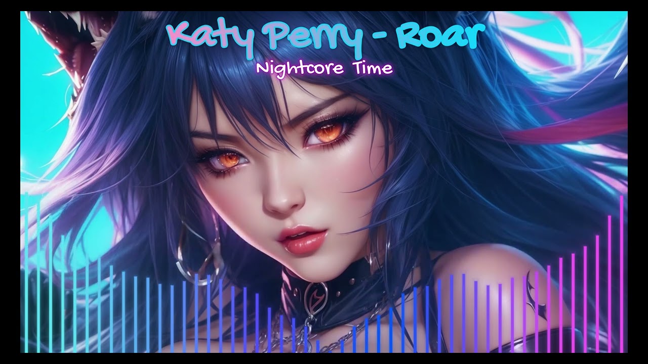 Nightcore Roar
