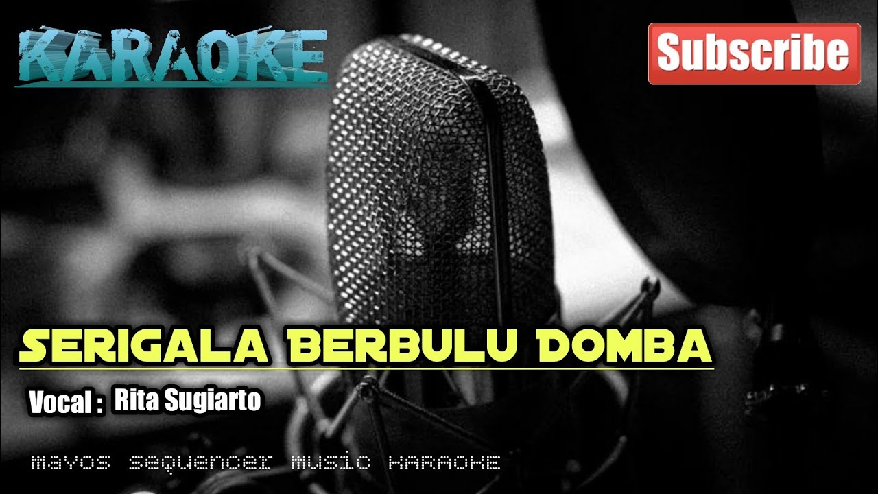 Serigala Berbulu Domba -Rita Sugiarto- KARAOKE - YouTube
