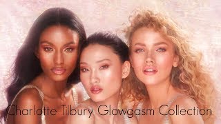 CHARLOTTE TILBURY GLOWGASM COLLECTION! EARLY ACCESS! CHARLOTTE TILBURY GLOWGASM COLLECTION! EARLY ACCESS!
