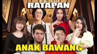 [FULL] RATAPAN ANAK BAWANG  | BTS (30/01/22)