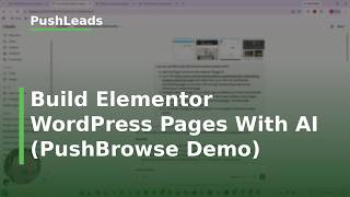 Build Elementor WordPress Pages With AI (PushBrowse Demo)