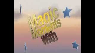 magic moments trailer