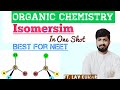 Isomerism Organic Chemistry in One Shot | Chemistry for NEET ft. Lav Kumar