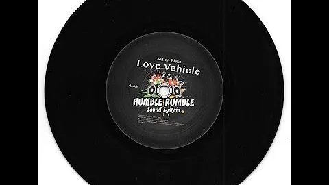 Milton Blake - Love Vehicle 7" - Humble Rumble Sou...