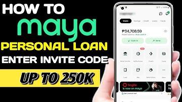 How to APPLY Maya Personal loan and ENTER Unique INVITE Code in 2025