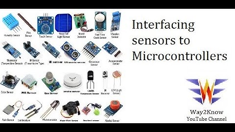 Interfacing sensors to microcontrollers || Difference between sensor and transducer || sensor types