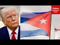'Watch What Happens...': Trump Says 'We're Going To Help' Cuba Out