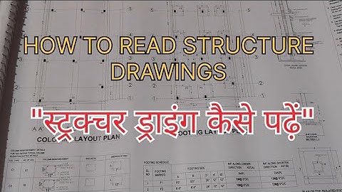 HOW TO READ STRUCTURE DRAWINGS IN A EASY WAY