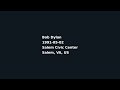 Bob Dylan - 1991-05-02 - Salem Civic Center, Salem, VA, US