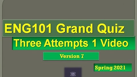 ENG101 Grand quiz Live attempt Spring2021 By Helping Hands|version 7|