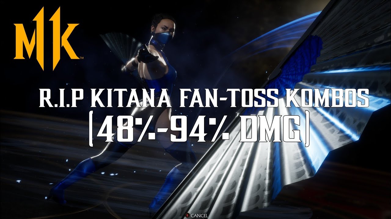 R.I.P Mk11 Kitana Fan-Toss Combos