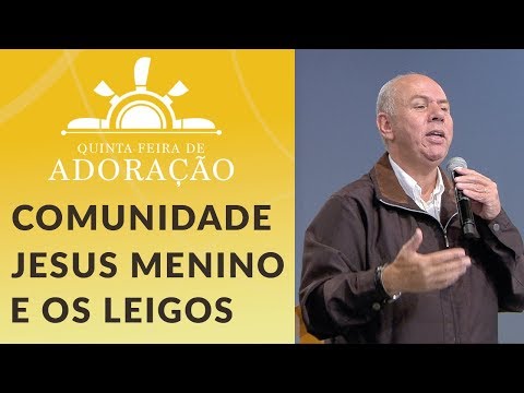 Comunidade Jesus Menino e os leigos - Tônio (07/06/18)