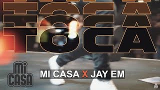 Mi Casa ft. Jay Em - TOCA (Official Music Video) chords