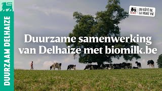 Duurzame samenwerking van Delhaize met biomilk.be