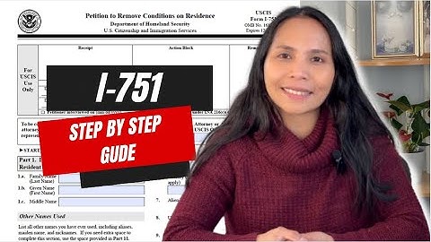 How To fill Out Form I-751|| Step By Step Guide | Petition To Remove Conditions On Residence 2024