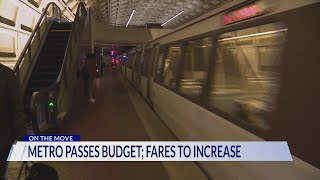 Metro fares to increase; WMATA passes new budget
