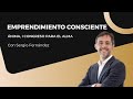 Emprendimiento consciente Con Sergio Fernández | Ánima con Cristina Serrato & Yoly Romero