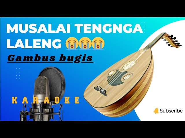 Gambus Bugis Karaoke - Musalai Tengnga Laleng (Johanis) class=