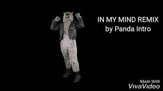 In my Mind [REMIX] feat.Panda Intro Official Video 3Min