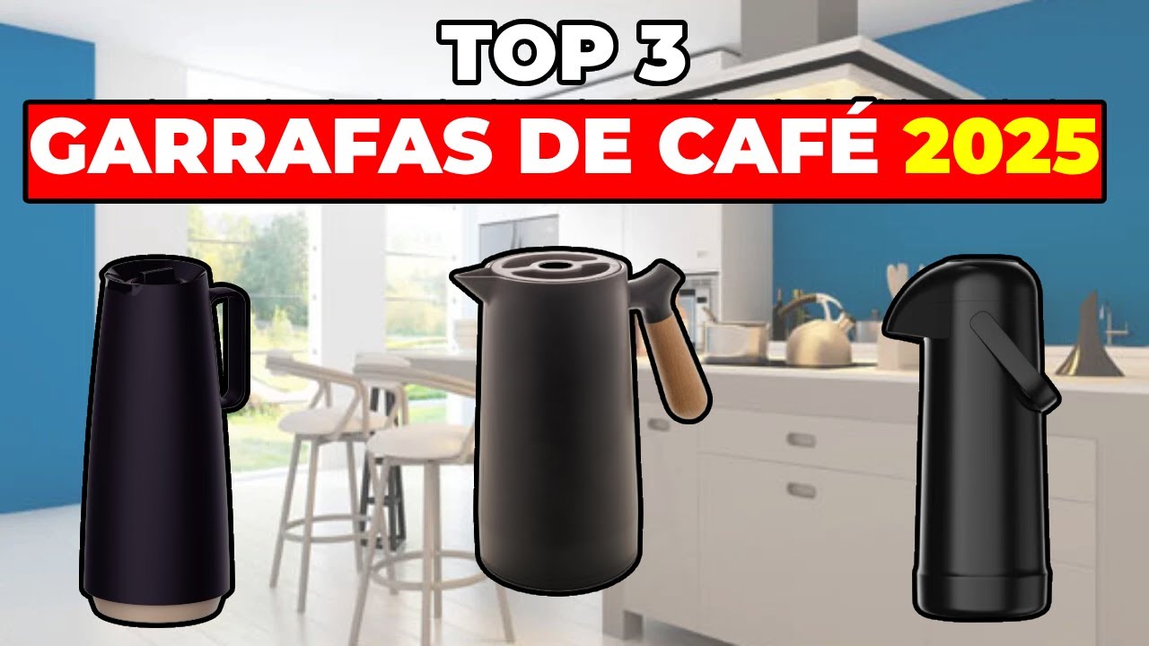 Top 3 Melhores Garrafas Térmicas de Café para 2025: Melhor Custo ...