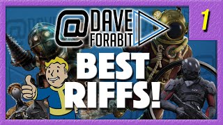 Dave For A Bit Best Gaming Riffs